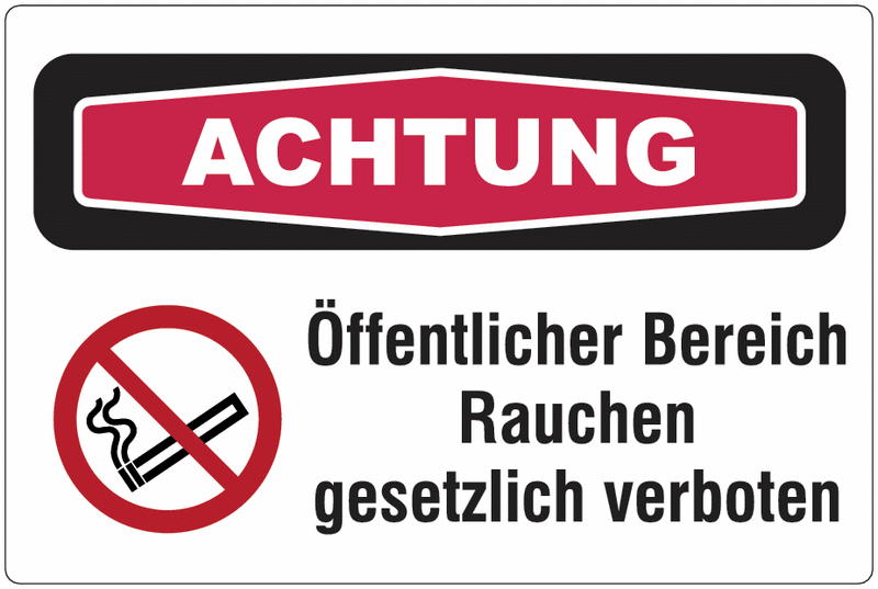 Achtung, Öffentlicher Bereich Rauchen gesetzlich verboten - Focus-Schilder "Nichtraucherschutz"