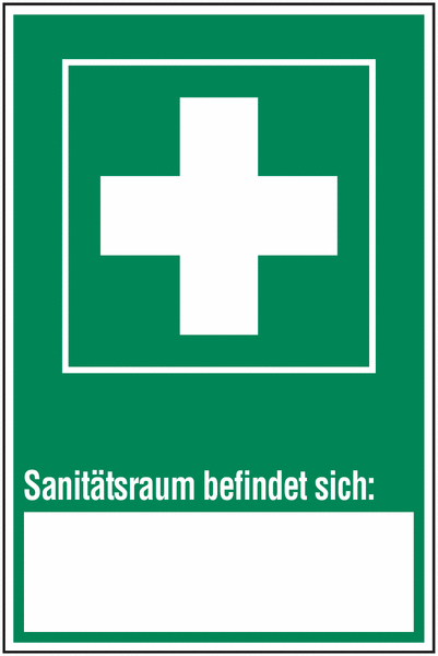 Sanitätsraum befindet sich - Erste-Hilfe-Schilder mit Beschriftungsfeld, praxiserprobt
