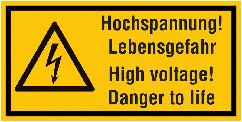 Hochspannung! Lebensgefahr High voltage! Danger to life - Sicherheitsschilder, Elektrotechnik