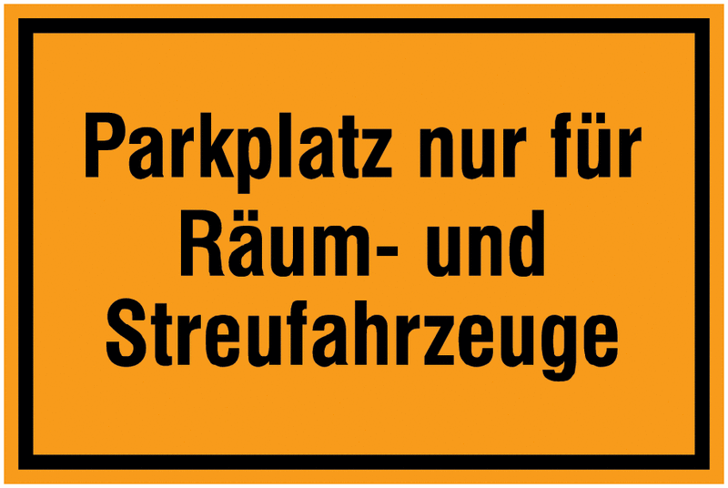 Parkplatz nur für Räum- und Streufahrzeuge – Schilder Winterdienst