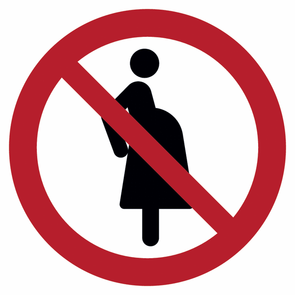 Nicht für Schwangere – Verbotsschilder, praxiserprobt