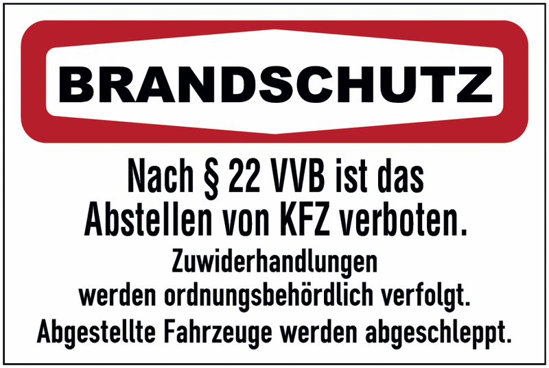 Feuerwehrzufahrt - Nach §22 VVB - FOCUS Brandschutzschilder, praxiserprobt