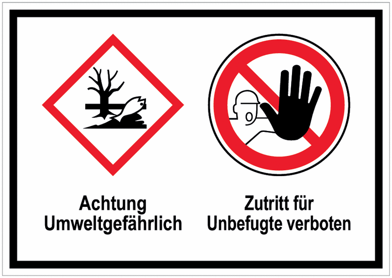 Umwelt / Zutritt für Unbefugte verboten - Mehrsymbolschilder mit 2 Symbolen nach GHS-/CLP-Verordnung