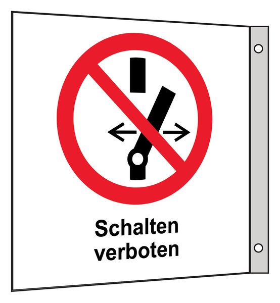 Schalten verboten - Fahnen- und Winkelschilder, Elektrotechnik