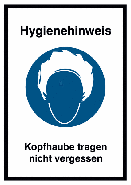 Kopfhaube benutzen nicht vergessen - Hinweisschild mit Gebotszeichen für Hygieneregeln, ASR A1.3-2013, DIN EN ISO 7010