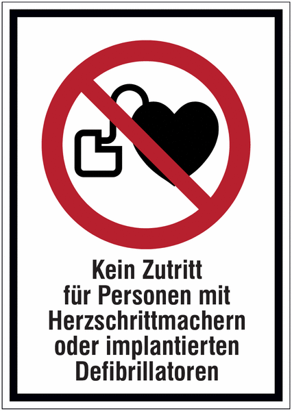 Hinweisschilder mit Verbotszeichen "Kein Zutritt für Personen mit Herzschrittmachern oder Defibrillatoren" nach EN ISO 7010