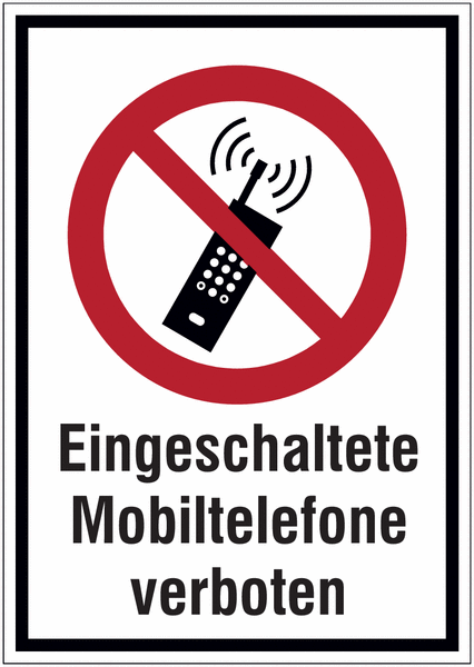 Hinweisschilder mit Verbotszeichen "Eingeschaltete Mobiltelefone verboten" nach EN ISO 7010