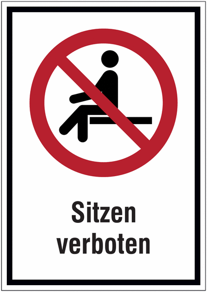 Hinweisschilder mit Verbotszeichen "Sitzen verboten" nach EN ISO 7010
