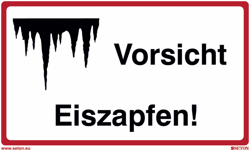 Vorsicht Eiszapfen + Symbol - Hinweisschilder für Wald und Freizeitanlagen