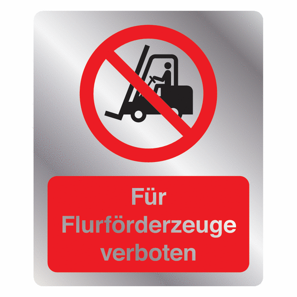 Für Flurförderzeuge verboten - Kombischilder in Metall-Optik, EN ISO 7010