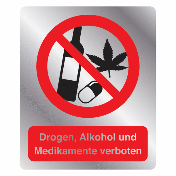 Drogen, Alkohol und Medikamente verboten - Kombischilder in Metall-Optik, praxiserprobt