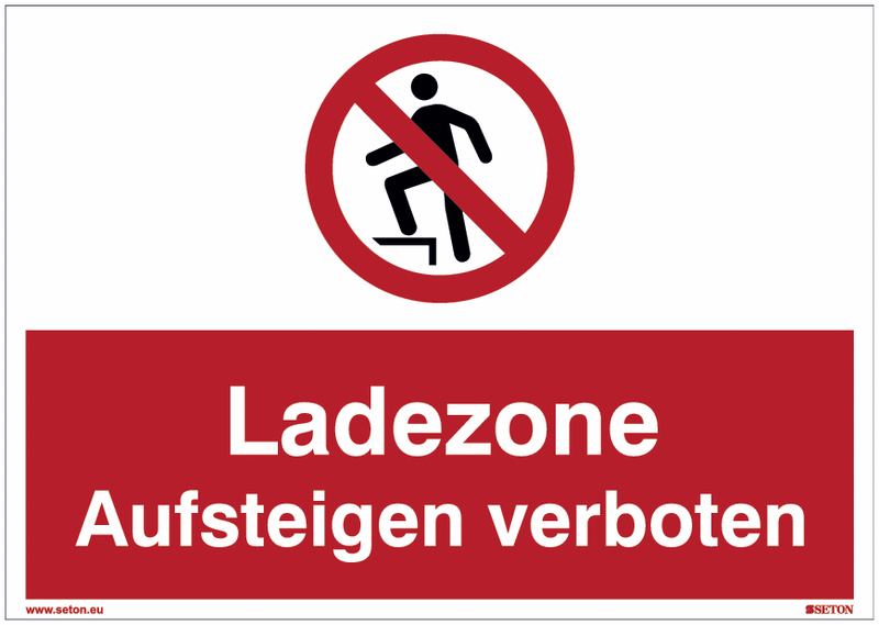 Verbotsschilder "Ladezone - Aufsteigen verboten" Symbol nach EN ISO 7010