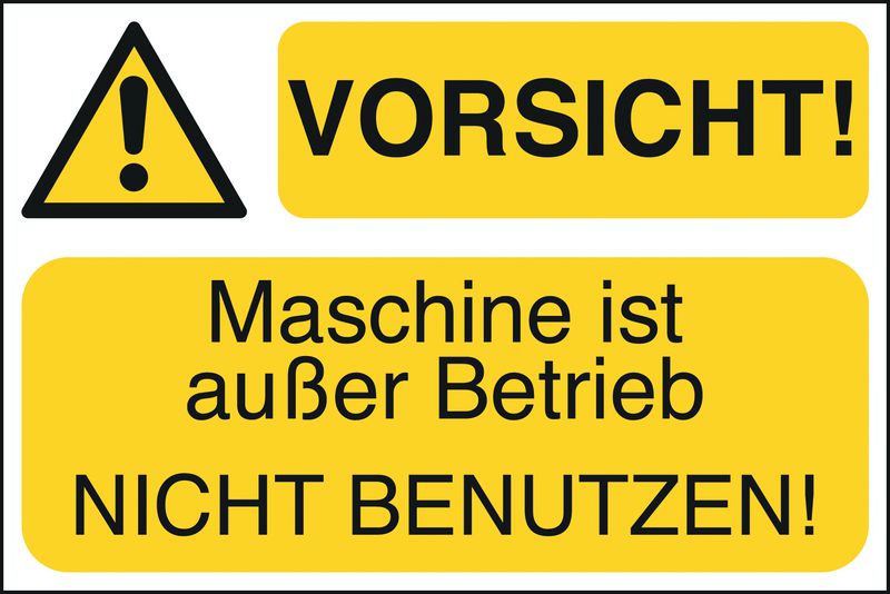 VORSICHT! Maschine ist außer Betrieb NICHT BENUTZEN! - Lockout Tagout Maschinenkennzeichnung