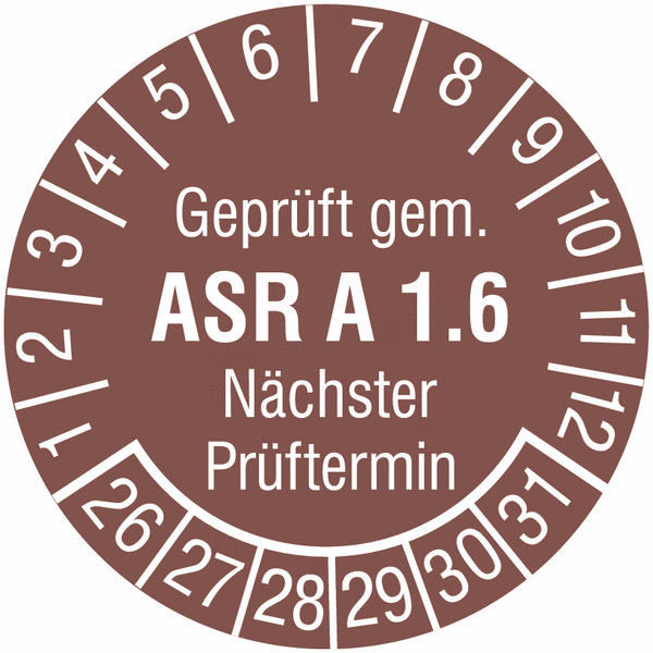 Geprüft gem. ASR A 1.6, Nächster Prüftermin - Prüfplaketten, fälschungssicher, auf Bogen