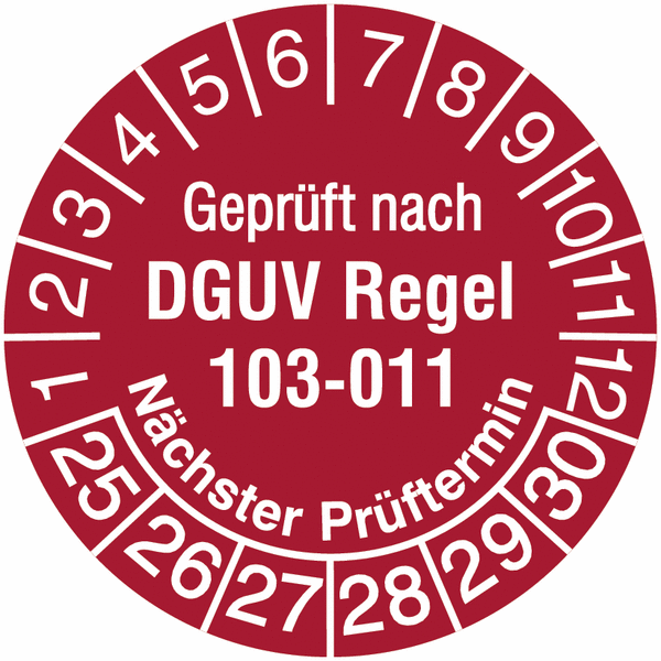 Geprüft nach DGUV Regel 103-011 Nächster Prüftermin - Prüfplaketten nach DGUV, fälschungssicher
