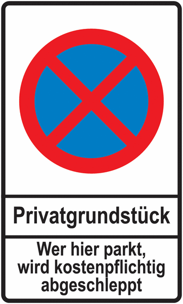 Parkverbotsschilder "Privatgrundstück - Absolutes Haltverbot mit Abschlepphinweis"