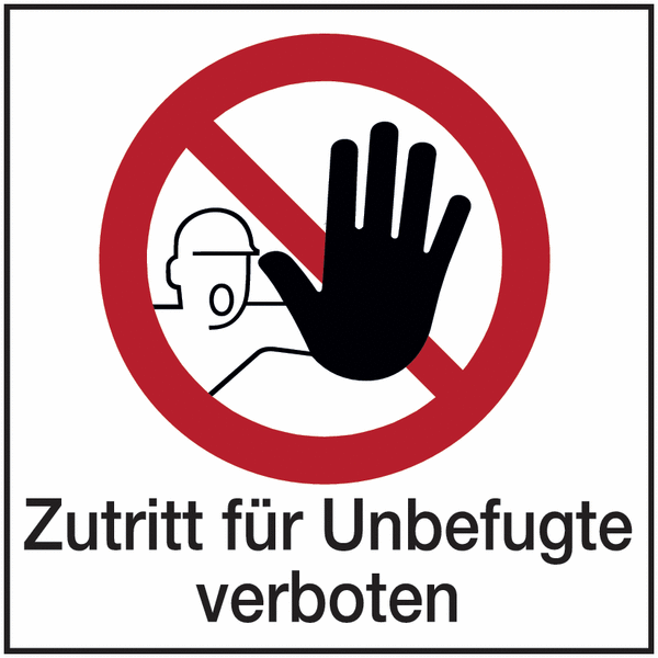 Zutritt für Unbefugte verboten - Hinweisschilder Public, Symbole mit Text