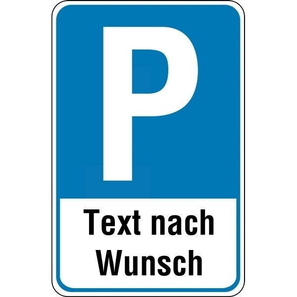 PREMIUM Parkgebotsschilder - „Parken“ mit Wunschtext, retroreflektierend, massiv