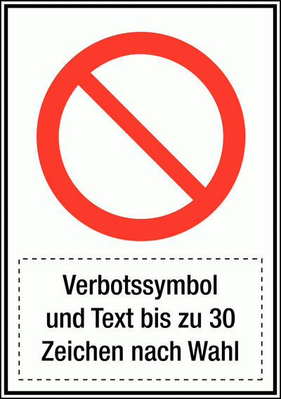 Kombi-Verbotsschild mit Symbol und Text nach Wunsch