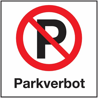Praxiserprobtes Parkverbotsschild mit Zusatztext