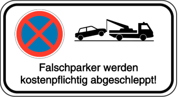 Vorlage: Absolutes Haltverbot mit Abschlepphinweis - Falschparker werden kostenpflichtig abgeschleppt!