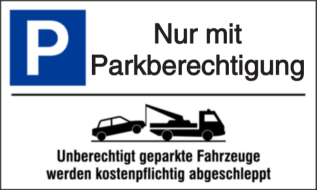 Vorlage: Parkplatzschild mit Abschlepphinweis - Nur mit Parkberechtigung