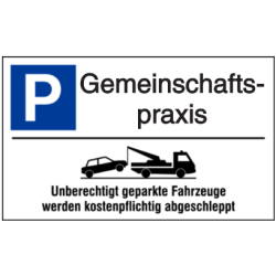 Vorlage: Parkplatz-Abschlepphinweis - Gemeinschaftspraxis