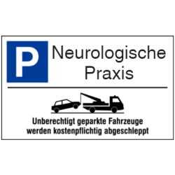 Vorlage: Parkplatz-Abschlepphinweis - Neurologische Praxis