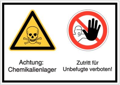 Vorlage: Achtung: Chemikalienlager - Zutritt für Unbefugte verboten!