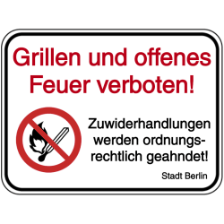 Vorlage: Grillen und offenes Feuer verboten! Zuwiderhahndlungen werden ordnungsrechtlich geahndet!