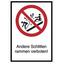 Vorlage: Kombi-Schild Anderen Schltten rammen verboten!