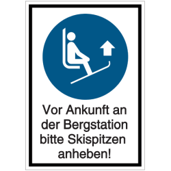 Vorlage: Kombi-Schild Vor Ankunft an der Bergstation bitte Skispitzen anheben!