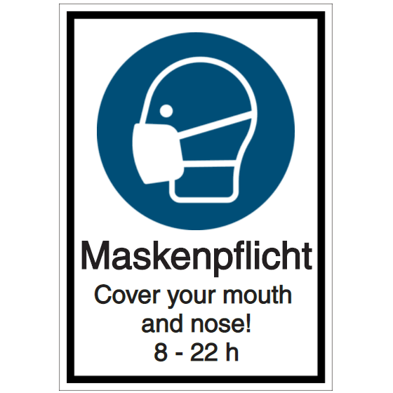 Vorlage: Maskenpflicht - Cover your mouth and nose! 8 - 22 h