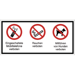 Vorlage: Eingeschaltete Mobiltelefone verboten - Rauchen verboten - Mitführen von Hunden verboten