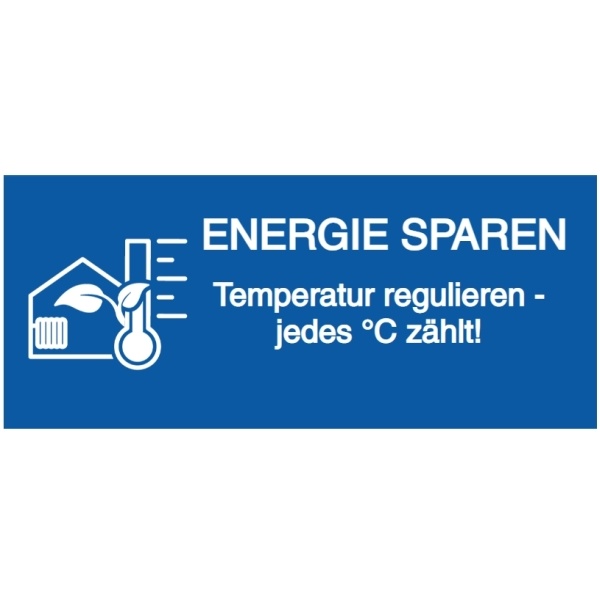Vorlage: Schild / Aufkleber - ENERGIE SPAREN - Temperatur regulieren - jedes °C zählt!