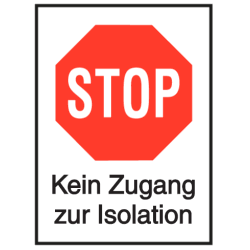 Vorlage: STOP – Kein Zugang zur Isolation