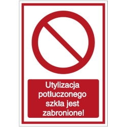 Vorlage: Utylizacja potłuczonego szkła jest zabronione! - Entsorgen von zerbrochenem Glas verboten! (Polnisch)