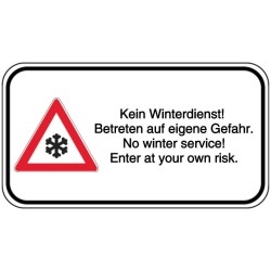 Vorlage: Kein Winterdienst! Betreten auf eigene Gefahr. No winter service! Enter at your own risk.