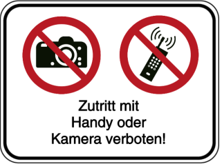 Vorlage: Zutritt mit Handy oder Kamera verboten