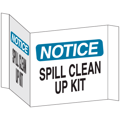 3-Way View Spill Control Signs - Notice Spill Clean Up Kit