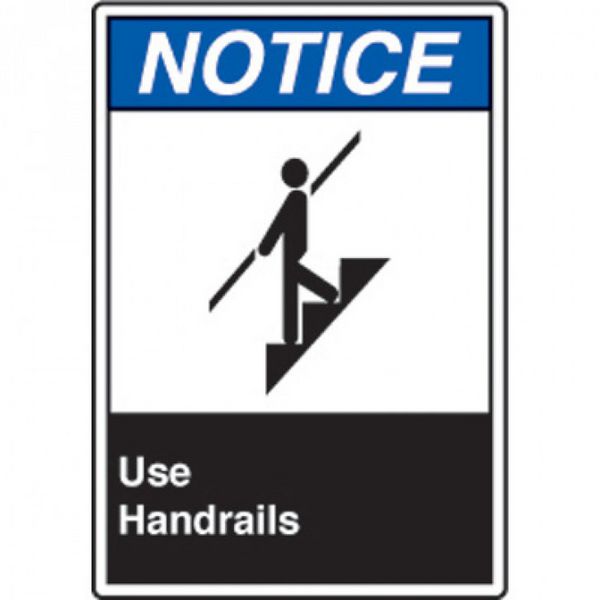 ANSI Safety Signs - Notice Use Handrails