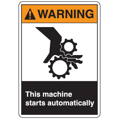ANSI Z535 Safety Labels - Warning This Machine Starts Automatically