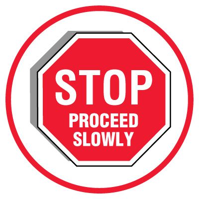 Anti-Slip Floor Markers - Stop Proceed Slowly