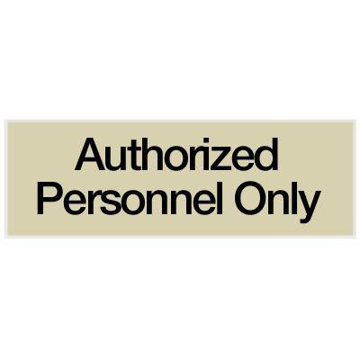 Authorized Personnel Only - Engraved Standard Worded Signs