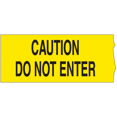 Barricade Tape - Caution Do Not Enter