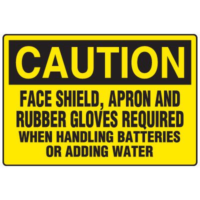 Battery Charging Safety Signs - Caution Face Shield Apron And Rubber Gloves Required