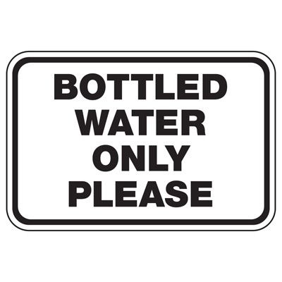 Bottled Water Only Please - Athletic Facilities Signs