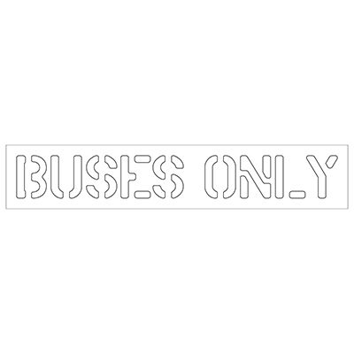 Buses Only - Plastic Wording Stencils