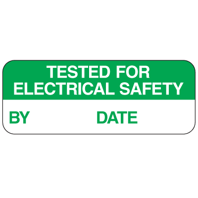 Tested For Electrical Safety By Date Labels For Greasy Surfaces
