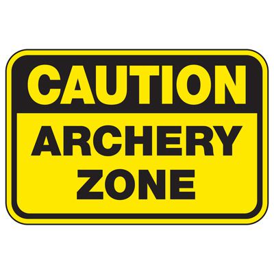 Caution Archery Zone - Athletic Facilities Signs